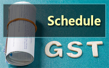 GST Schedules